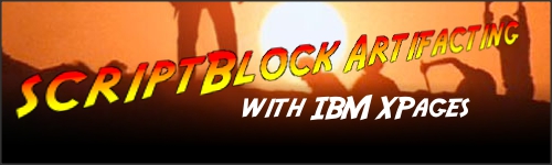 scriptBlock Artifacting for IBM XPages on dominoGuru.com by Chris Toohey