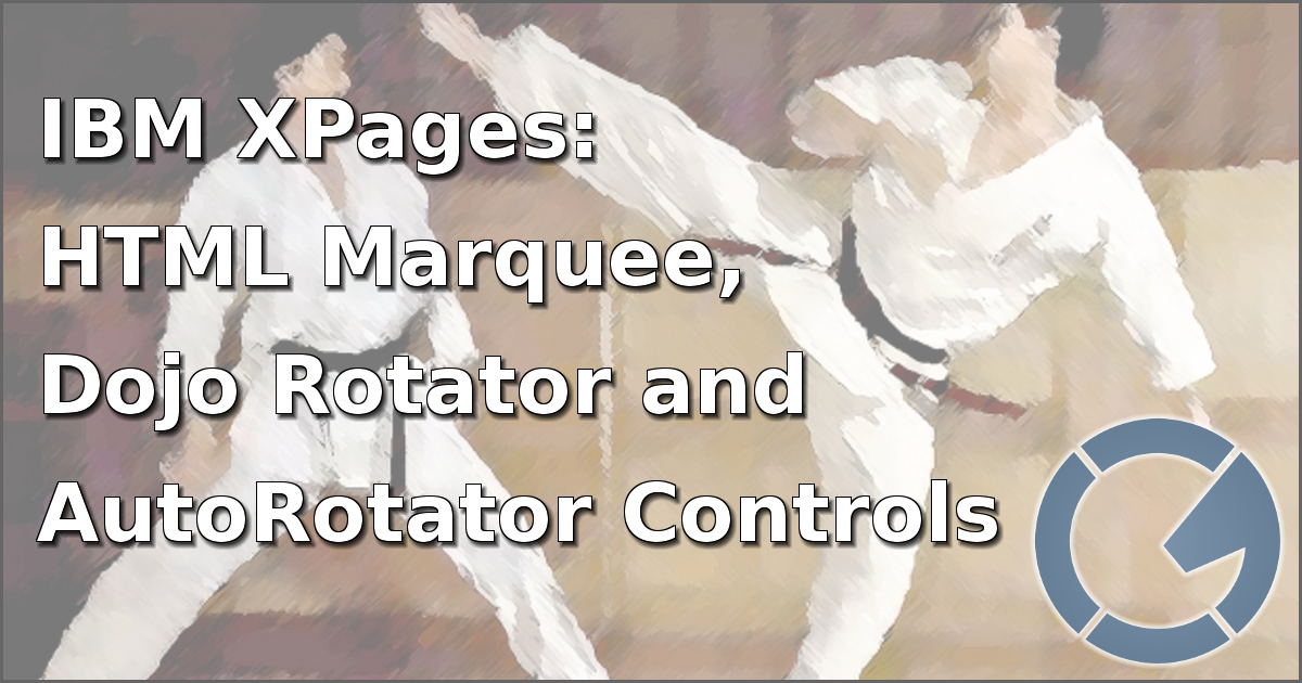 IBM XPages: HTML Marquee, Dojo Rotator and AutoRotator Controls
